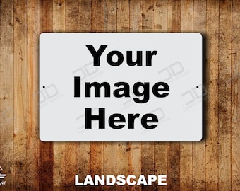 Custom metal sign with your image Sign with your art upload Custom metal sign gift Outdoor Indoor metal aluminum sign will not rust Wall art