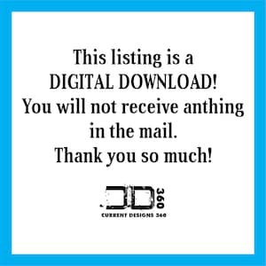 Puede incluir: Fondo blanco con borde azul, texto negro: "This listing is a DIGITAL DOWNLOAD! You will not receive anything in the mail. Thank you so much!" Incluye un logotipo de Current Designs 360.