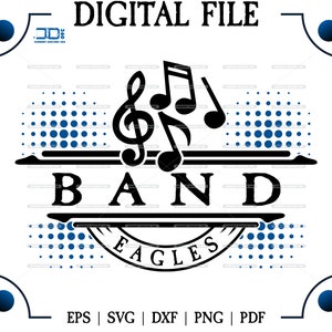 Band svg, Eagles Band svg, Eagle, Eagles, Marching band, svg, dxf, eps, png, pdf, sublimation, cut print file, htv, vector, Cricut cut