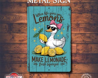Metal sign inspirational Life give you Lemons make Lemonade Funny duck sign Quotes with lemons Lemon wall sign Funny duck sign Kitchen sign