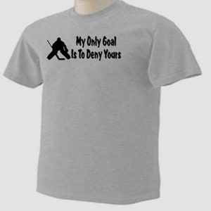 KIDS My ONLY GOAL Is To Deny Yours Ice Hockey Goalie Ice Sport Gift T-Shirt image 1