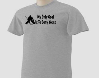 KIDS My ONLY GOAL Is To Deny Yours Ice Hockey Goalie Ice Sport Gift T-Shirt