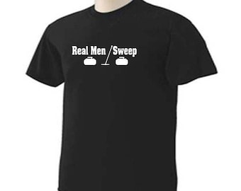 T-Shirt Curling REAL MEN SWEEP Curlers Stones House Ice Sport Tee
