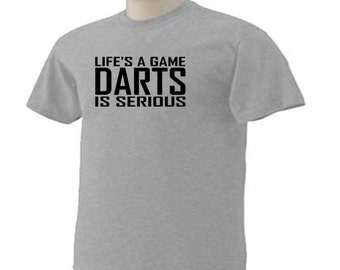 LIFE'S A GAME DARTS Is Serious Bar Game Dart Throwing Activity T-Shirt