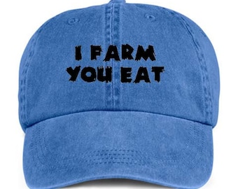 I FARM YOU EAT Farmer Farming Occupation Baseball Style Cap Hat Vinyl Print