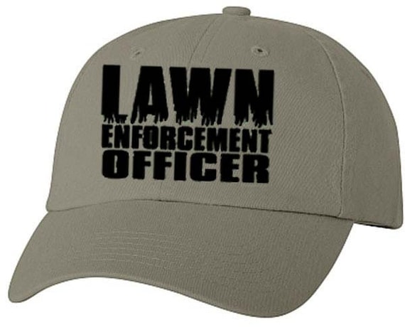 LAWN ENFORCEMENT OFFICER Landscaper Mowing Occupation Baseball Style Cap Hat  Vinyl Print 
