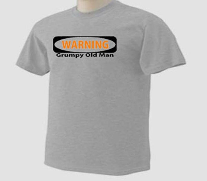 T-Shirt WARNING GRUMPY Old MAN Aging Funny Humor Retire Retirment Tee image 1