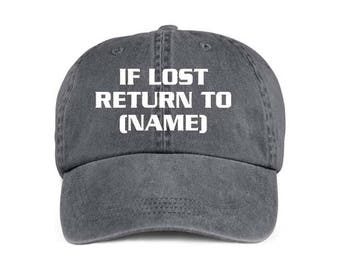 HUMOR HAT If Lost Return To and I Am Funny Humor Gift Baseball Style Hats Vinyl Print (Sold Separate)