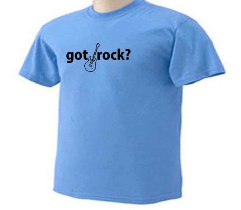 T-Shirt GOT ROCK GUITAR Musical Instrument Music Hobby Tee image 1