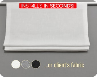 Roman Shade. 10 Seconds-No Tool Installation. Sewn Professionally.
