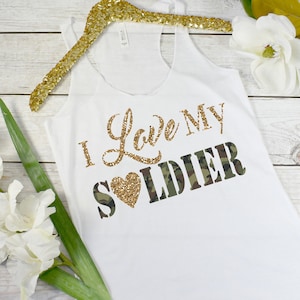 I Love My Soldier, Military Wife Shirt, Military Girlfriend Shirt, Deployment Homecoming Shirt, Deployment Shirt, I Love My Soldier Tank S76