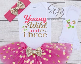 Young Wild and Three, Young Wild and 3, 3rd Birthday Girl Outfit, 3rd Birthday Outfit Girl, Young Wild and Three Shirt S148 3BD (HOTP)