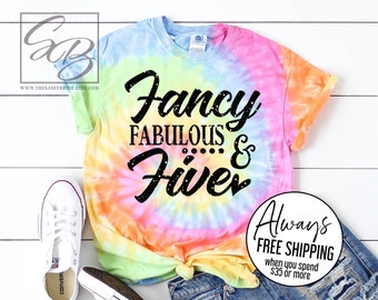 Fancy Fabulous and Five. 5th Birthday Shirt Girl. Birthday Girl Shirt. Girls Birthday Shirt. Tie Dye. 5th Birthday Girl Shirt. Fifth