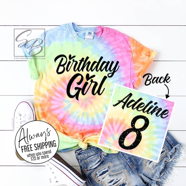 Birthday Girl Shirt. Custom Birthday Girl Shirt. Girls Birthday Shirt. Personalized. Tie Dye. 6th Birthday. 7th Birthday. 8th Birthday.