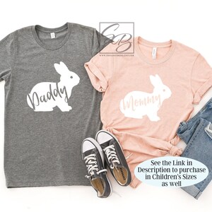 Family Easter Shirts *UNISEX FIT* Matching Easter Shirts, Bunny Easter Shirts, Mommy Bunny, Daddy Bunny, Couples Easter Shirts S129 EAS
