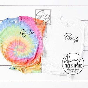 Tie Dye Bachelorette Shirts *UNISEX FIT* Bride and Babe Shirts. Tie-Dye Bachelorette Shirt, Babe Shirt, Bachelorette Party Shirts
