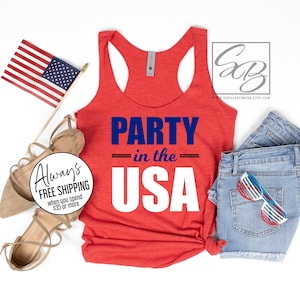 Party in the USA. 4th of July Tank, 4th of July Shirt. Patriotic Shirt. Party in the USA Tank. Red White and Blue Shirt (4JY)