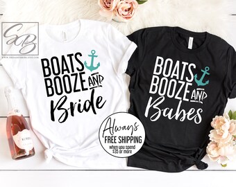 Boats Booze and Bride *UNISEX FIT* Boats Booze and Babes. Lake Bachelorette Shirts. Beach Bachelorette Shirts. Girls Trip Shirts. S151 BPS
