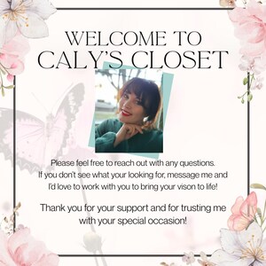 Peut inclure: Graphique promotionnel avec le texte "WELCOME TO CALY'S CLOSET" dans une police d&eacute;corative. L'image comprend une photo d'une personne et des accents floraux et papillons. Du texte suppl&eacute;mentaire encourage les demandes et remercie les clients.