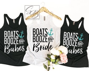 Boats Booze and Bride. Boats Booze and Babes. Lake Bachelorette Shirts. Beach Bachelorette Shirts. Girls Trip Shirts. S151 BPS