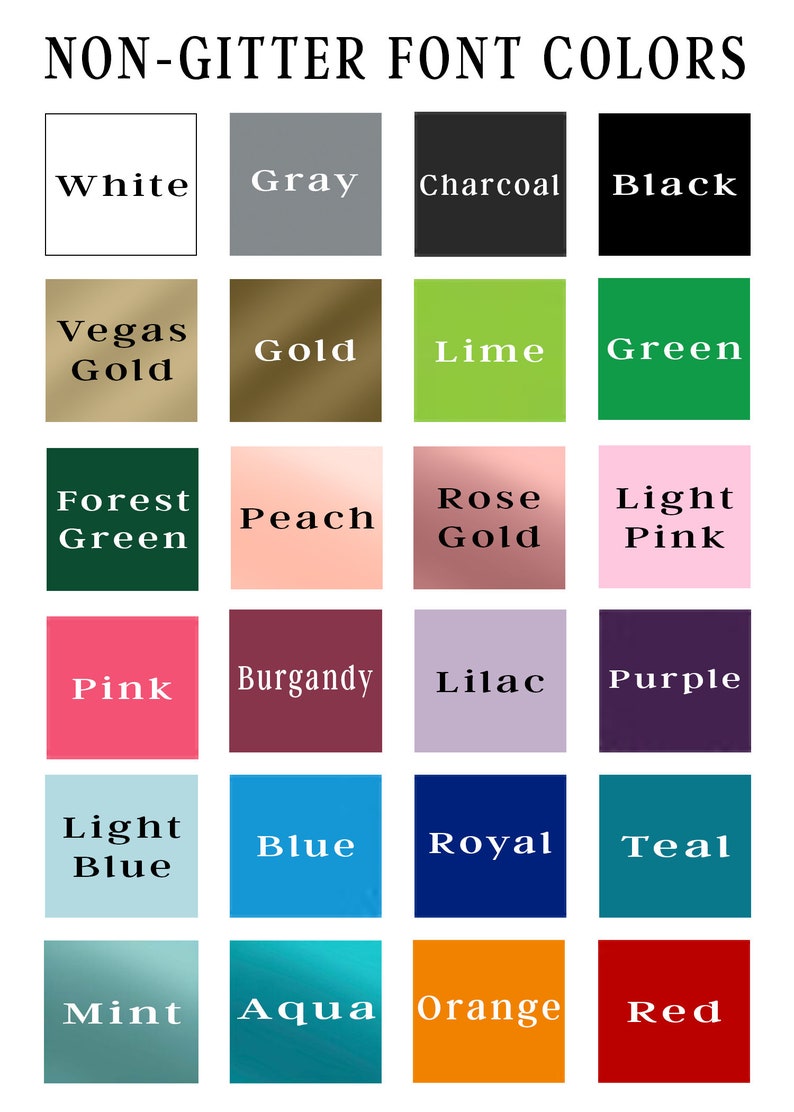 May include: A chart of 20 different color swatches with the names of each color written in white text. The colors include white, gray, charcoal, black, Vegas gold, gold, lime, green, forest green, peach, rose gold, light pink, pink, burgundy, lilac, purple, light blue, blue, royal, teal, mint, aqua, orange, and red.