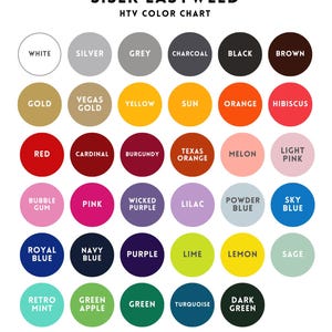 May include: A color chart for Siser EasyWeed HTV (Heat Transfer Vinyl) featuring a variety of colors. The chart includes colors like white, black, red, yellow, and green, as well as shades like sky blue, navy blue, and dark green. The text "SISER EASYWEED HTV COLOR CHART" is at the top.