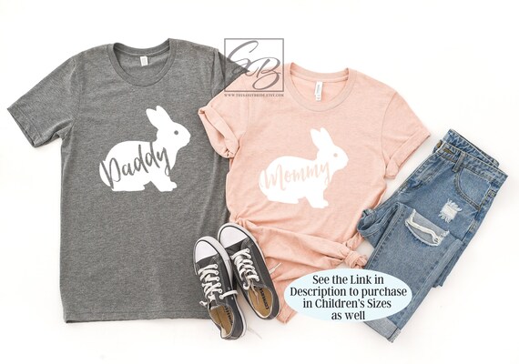 Family Easter Shirts *UNISEX FIT* Matching Easter Shirts, Bunny Easter Shirts, Mommy Bunny, Daddy Bunny, Couples Easter Shirts S129 EAS