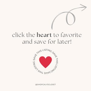 May include: A light beige graphic with the text "click the heart to favorite and save for later!" A red heart is in a circle with the text "SAVE THIS LISTING" around it. A gray arrow points to the right. The shop's Instagram handle is at the bottom.