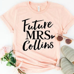 Future Mrs Shirt *UNISEX FIT* Engagement Shirt, Fiance Shirt, Mrs Shirt, Custom Future Mrs Shirt, I said Yes, Engagement Announcement  (HAW)