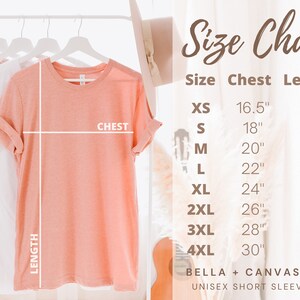May include: A size chart for a unisex short sleeve tee shirt, with measurements in inches. The chart includes sizes XS to 4XL, with chest and length measurements. The shirt is Bella + Canvas 3001.