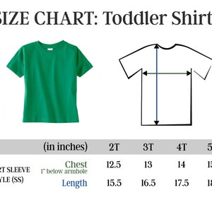 May include: Size chart for toddler shirts in sizes 2T, 3T, 4T, and 5/6. The chart shows measurements in inches for chest (1" below armhole) and length.