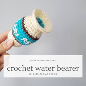 Water Bearer Crochet Pattern - Aquarius Amigurumi - January February Zodiac - Astrological Air Sign - Astrology Constellations Crafts