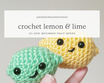 Crochet Lemon Lime Pattern - Easy Beginner Crochet Plushie - Kawaii Fruit Lover Play Kitchen