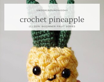 Crochet Pineapple Pattern - Easy Beginner Crochet Plushie - Kawaii Fruit Lover Play Kitchen