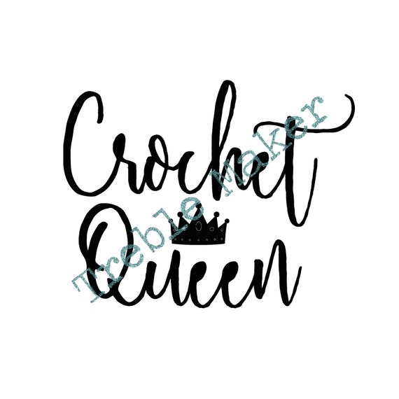 Download Crochet Queen SVG / PNG Cut File | Etsy