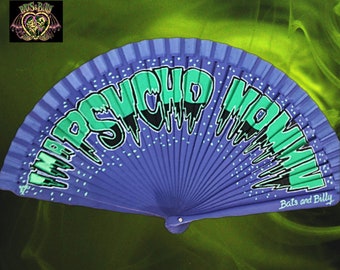 I m a Psycho Mommy Wooden Fan