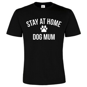 Edward Sinclair Unisex T-Shirt &#39;Stay at Home Dog Mum&#39;