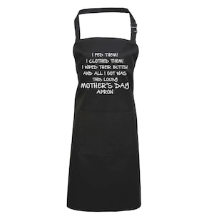 Li ho nutriti! Li ho vestiti! Ho cancellato i loro mozziconi! E tutto quello che ho ottenuto è stato questo pessimo grembiule per la festa della mamma cooking & Baking apron
