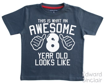 This is what an awesome 8 year old looks like. Boys 8th Birthday T-shirt