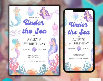 Könnte beinhalten: Eine Geburtstagseinladung zum Thema Meerjungfrau auf weißem Hintergrund, angezeigt auf einer Karte und einem Smartphone. Die Einladung zeigt Meerjungfrauen, Meereskreaturen und den Text "Under the Sea" für Averys 6. Geburtstag mit Datum, Uhrzeit und RSVP-Details.