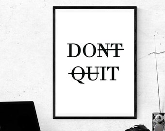 Don’t Quit, Do It, Instant Download, Digital Print, Inspirational Quote, Motivational Quote, Quote Art, Quote Print, Words of Wisdom