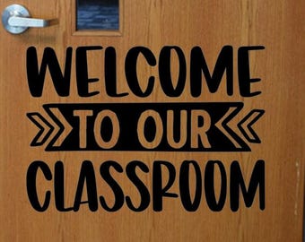 Welcome to Our Classroom Wall Decal I Classroom Decor I Classroom Decorations I Classroom Rules
