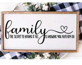 Family - The Secret to having it all is knowing you already do - Living Room Vinyl Wall Decal