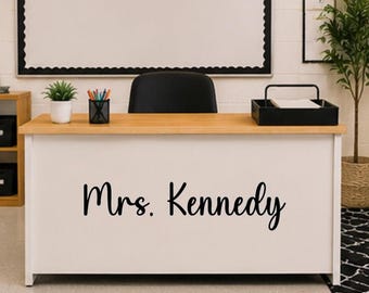 Custom Teacher Name Decal I Teacher Desk Decal I Classroom Door Decal I Personalized Teacher Gift I Classroom Decor I Back to School Decor