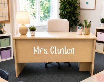 Custom Teacher Name Decal I Teacher Desk Decal I Classroom Door Decal I Personalized Teacher Gift I Classroom Decor I Back to School Decor