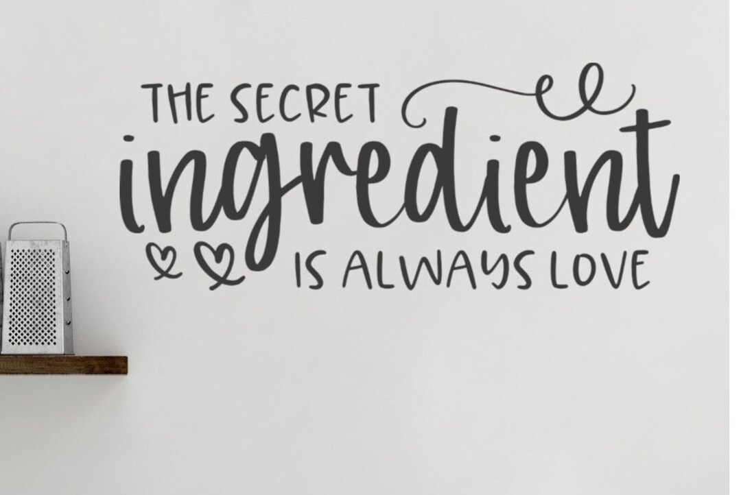 The Secret Ingredient is Always Love - Vinyl Wall Kitchen Decal ...