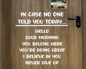 Incase No One Told You Today Never Give Up Teacher Classroom Vinyl Door Wall Decal I Classroom Decor I Classroom Decorations
