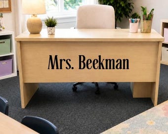 Custom Teacher Name Decal I Teacher Desk Decal I Classroom Door Decal I Personalized Teacher Gift I Classroom Decor I Back to School Decor