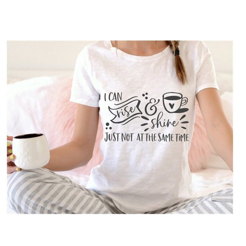 I Can Rise and Shine Just Not at the Same Time Graphic Tee Shirt Bella Canvas Shirt Womens Tee Unisex Graphic Tee Mens Tee