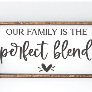Our Family is the Perfect Blend  Wall Vinyl Decal - Living Room Vinyl Wall Decal - Home Decor